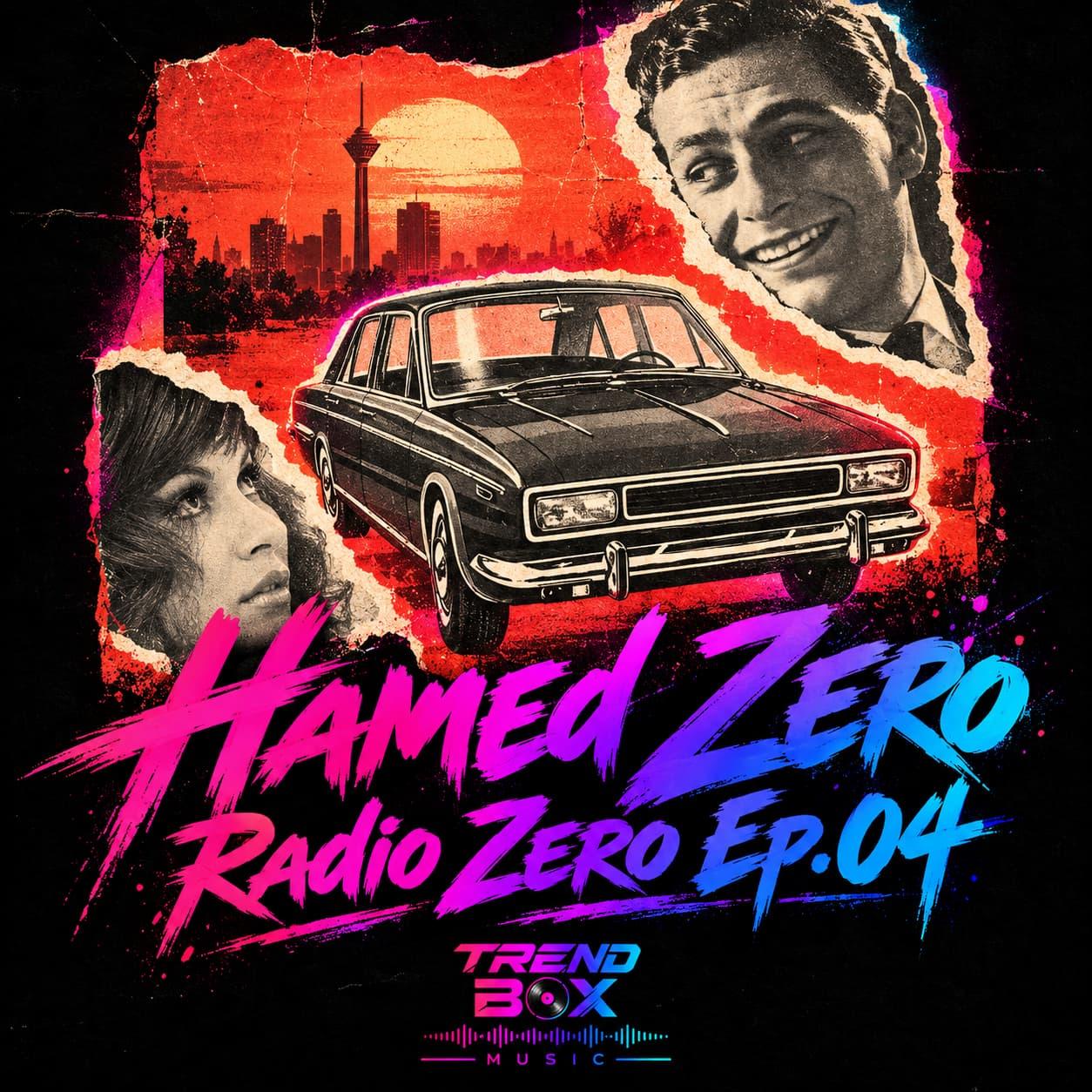 Hamed Zero - Radio Zero Ep.04 episode artwork