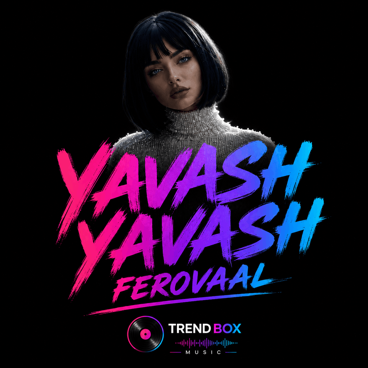 Ferovaal - Yavash Yavash